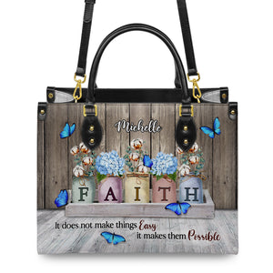 Faith Does Not Make Thing Easy It Makes Them Possible Butterfly Flower DNRZ0102004A Leather Bag