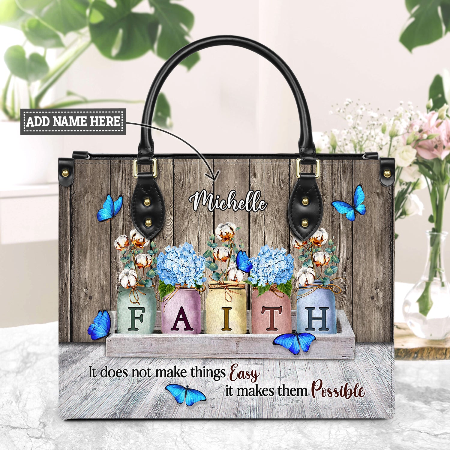 Faith Does Not Make Thing Easy It Makes Them Possible Butterfly Flower DNRZ0102004A Leather Bag