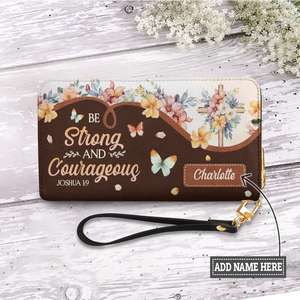 Be Strong And Courageous Joshua 1 9 Butterfly NNRZ120723512 Zip Around Leather Wallet