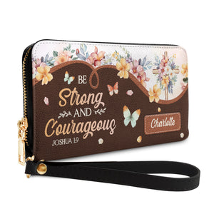 Be Strong And Courageous Joshua 1 9 Butterfly NNRZ120723512 Zip Around Leather Wallet