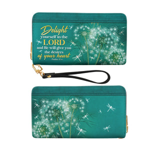 Delight Yourself In The Lord Psalm 37 4 Dandelion Dragonfly NNRZ11033753GH Zip Around Leather Wallet