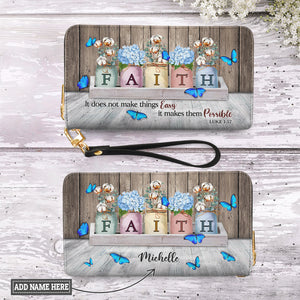 Faith Does Not Make Things Easy It Makes Them Possible Luke 1 37 Butterfly Flower NNRZ06035487SX Zip Around Leather Wallet