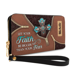 Let Your Faith Be Bigger Than Your Fear Leather Cross NNRZ27035726BE Zip Around Leather Wallet