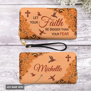 Let Your Faith Be Bigger Than Your Fear Hummingbird Flower Carving Style NNRZ11039182BB Zip Around Leather Wallet