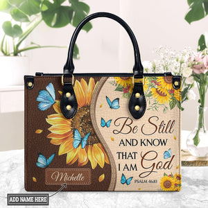 Be Still And Know That I Am God Psalm 46 10 Sunflower Butterfly DNRZ1601004A Leather Bag
