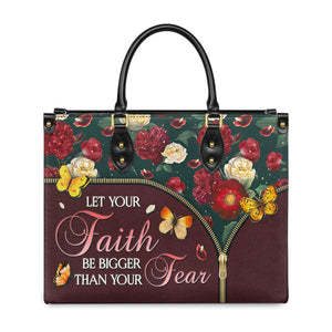 Let Your Faith Be Bigger Than Your Fear Butterfly Flower DNRZ2202002A Leather Bag