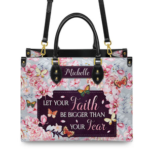 Let Your Faith Be Bigger Than Your Fear DNRZ1301003A Leather Bag