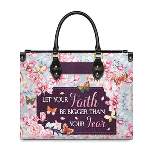 Let Your Faith Be Bigger Than Your Fear DNRZ1301003A Leather Bag