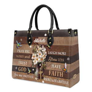 Pray Big Worry Small Trust God Hummingbird Flower NNRZ1601003A Leather Bag