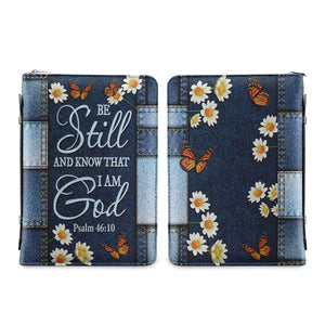 Be Still And Know That I Am God Butterfly Denim Style Psalm 46 10 HHRZ29092196GD Bible Cover