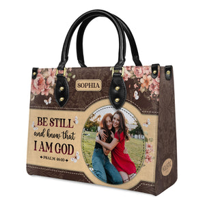 Be Still And Know That I Am God Psalm 46 10 HHRZ04124571AM Leather Bag
